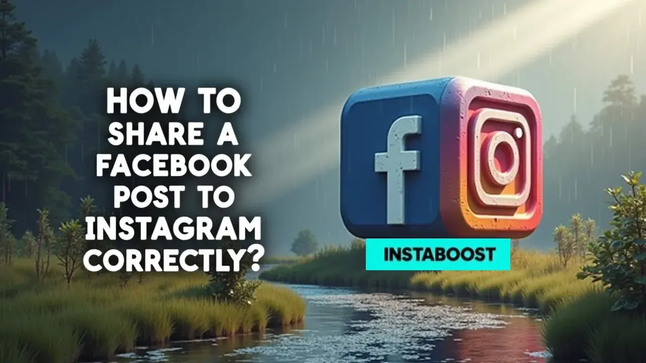 How To Share A Facebook Post To Instagram Correctly?