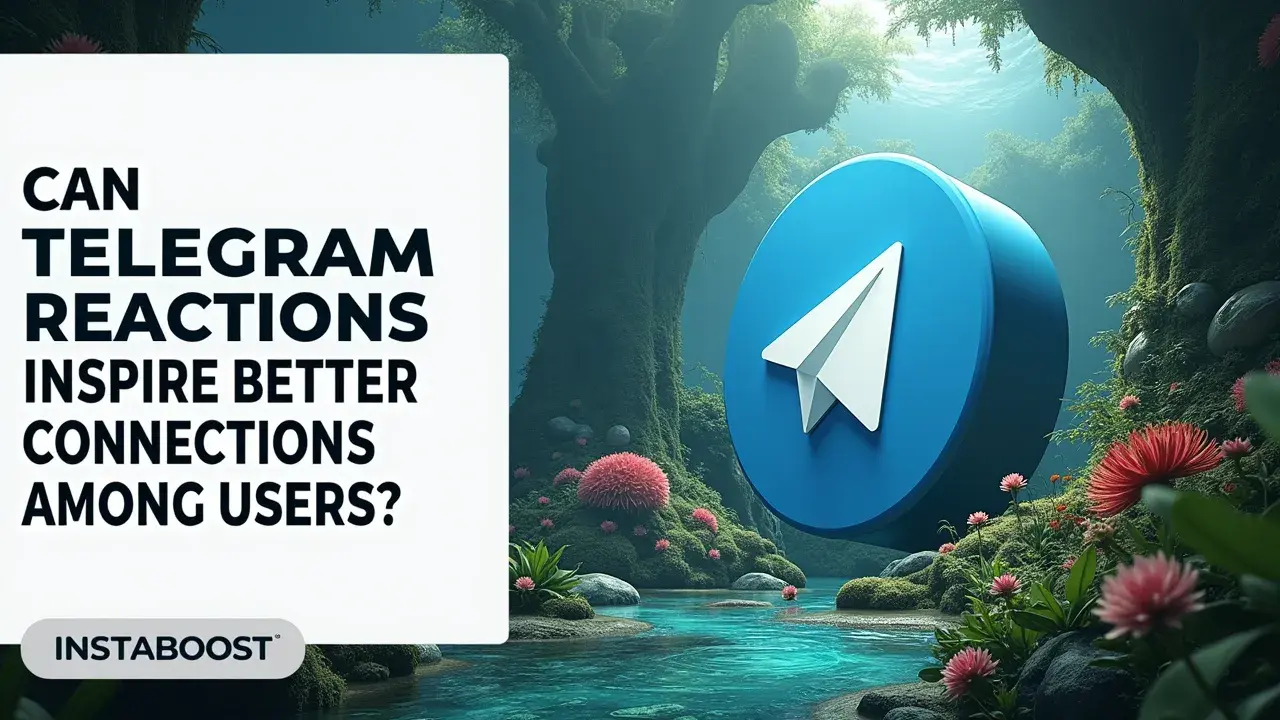 Can Telegram Reactions Inspire Better Connections Among Users?