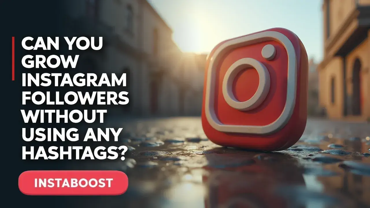 Can You Grow Instagram Followers Without Using Any Hashtags?