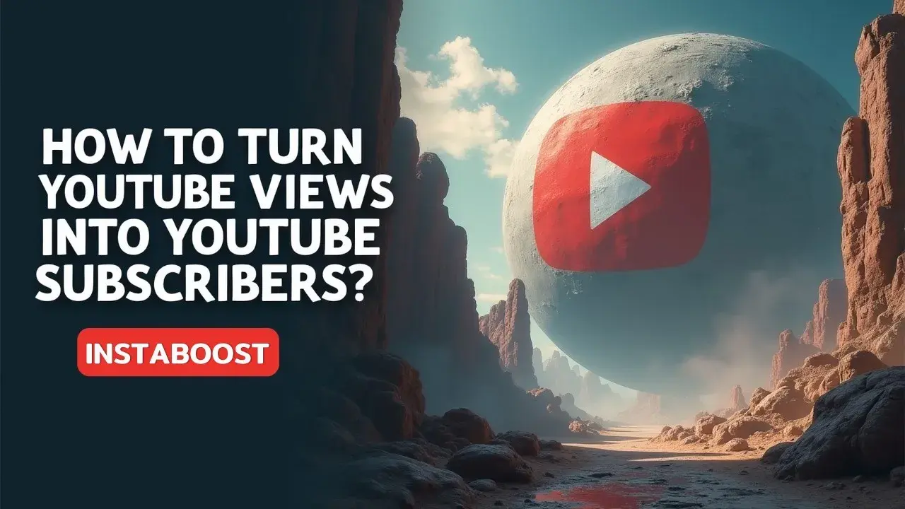 How To Turn YouTube Views Into YouTube Subscribers?