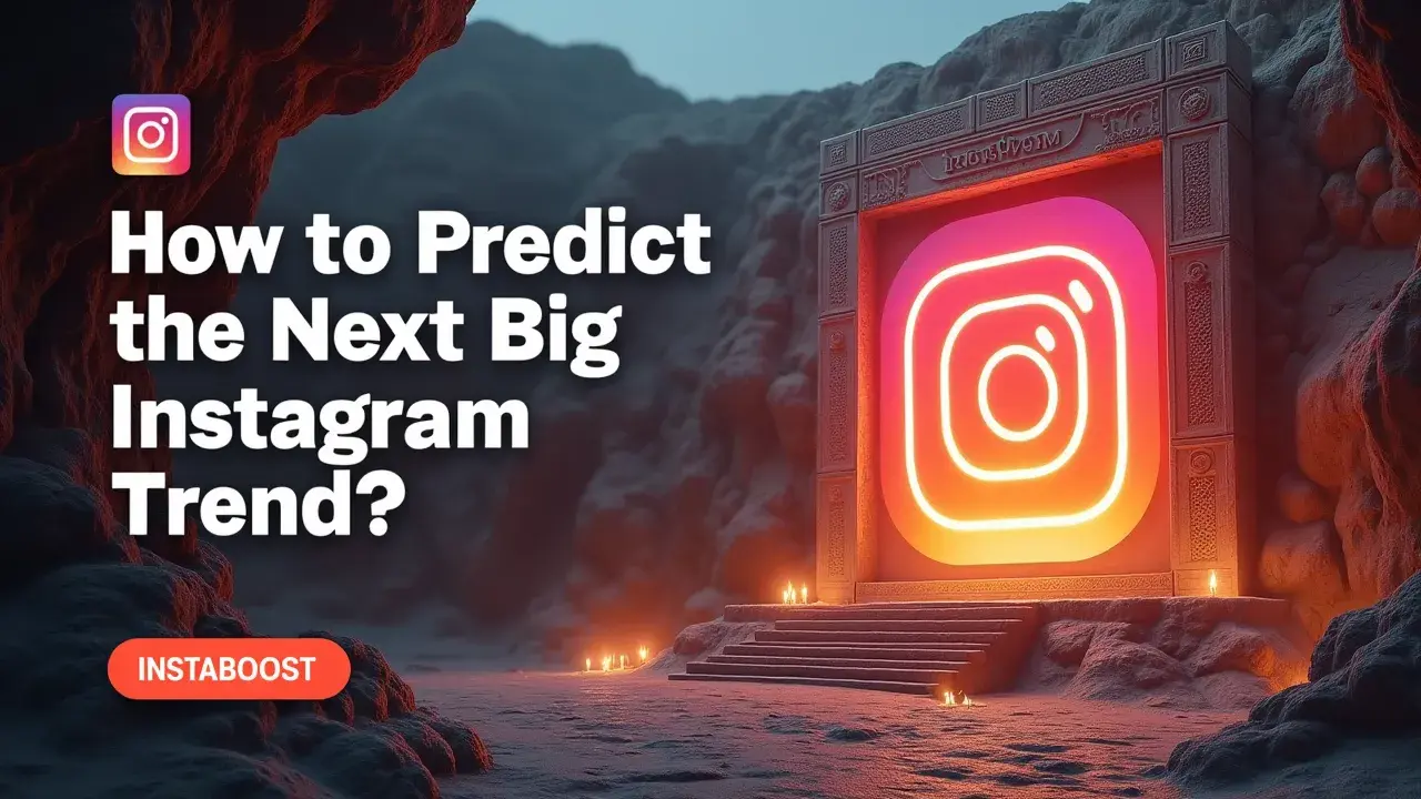 How To Predict The Next Big Instagram Trend?