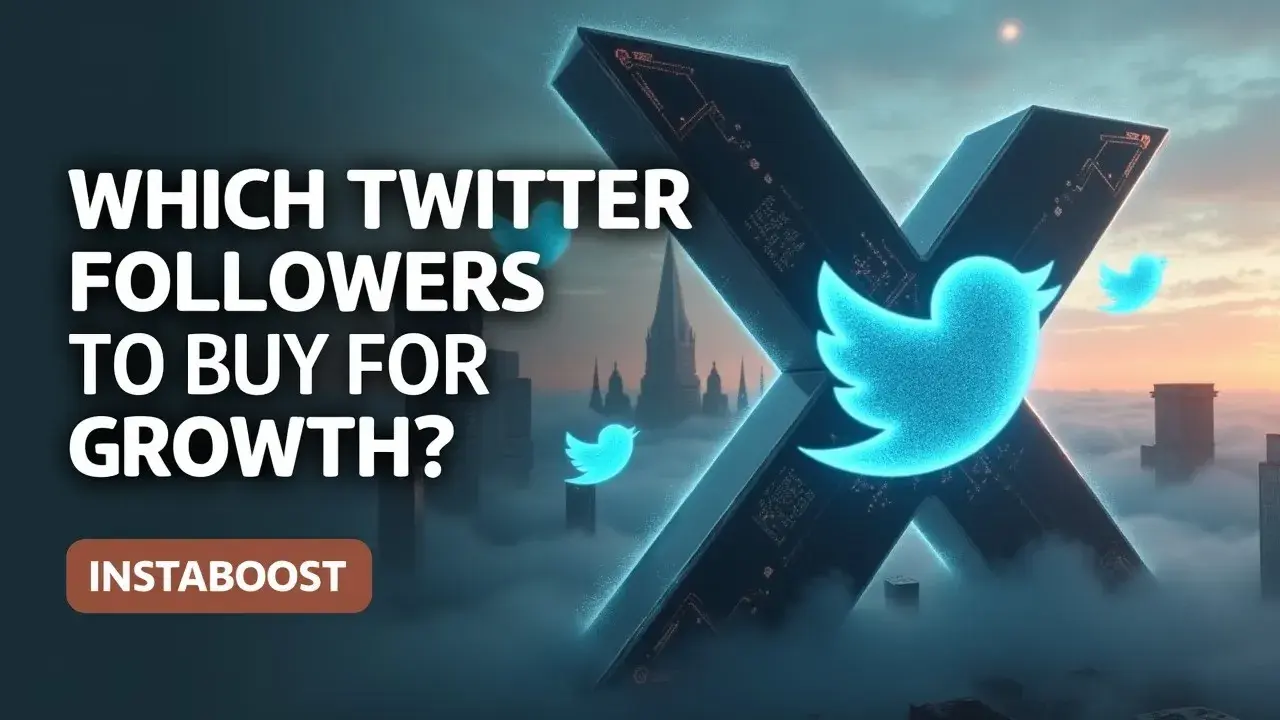Which X (Twitter) Followers Should You Buy for Growth?