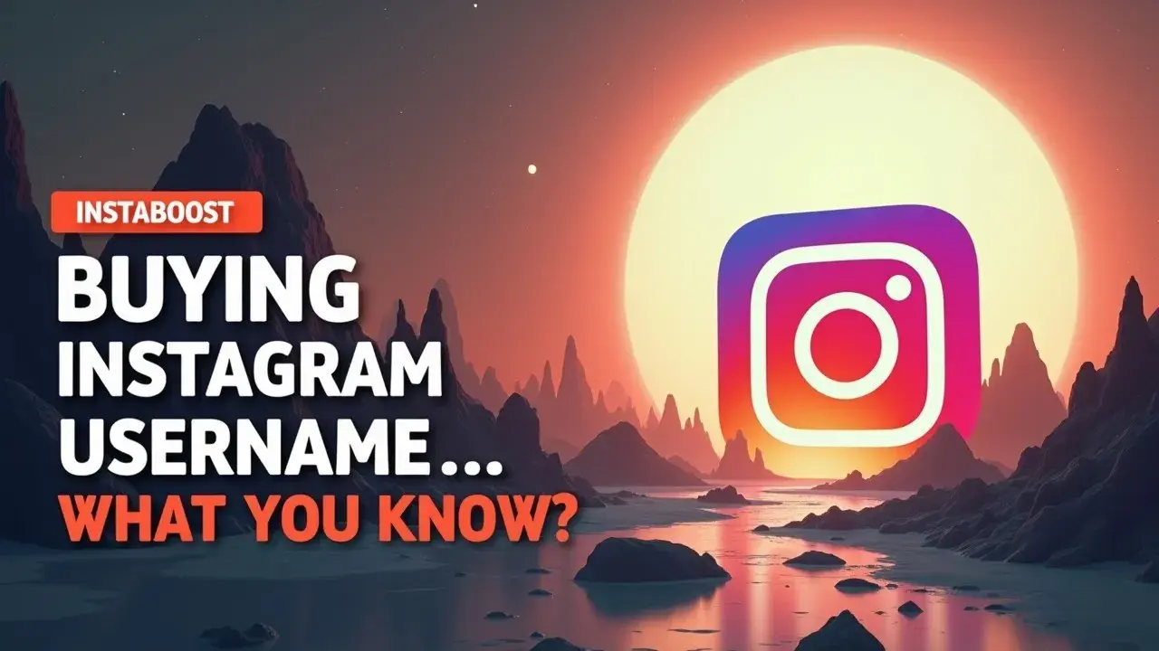 What Should Be Known Before Buying an Instagram Username?