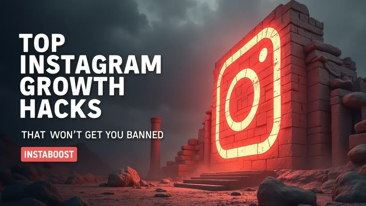 Top Instagram Growth Hacks That Won’t Get You Banned