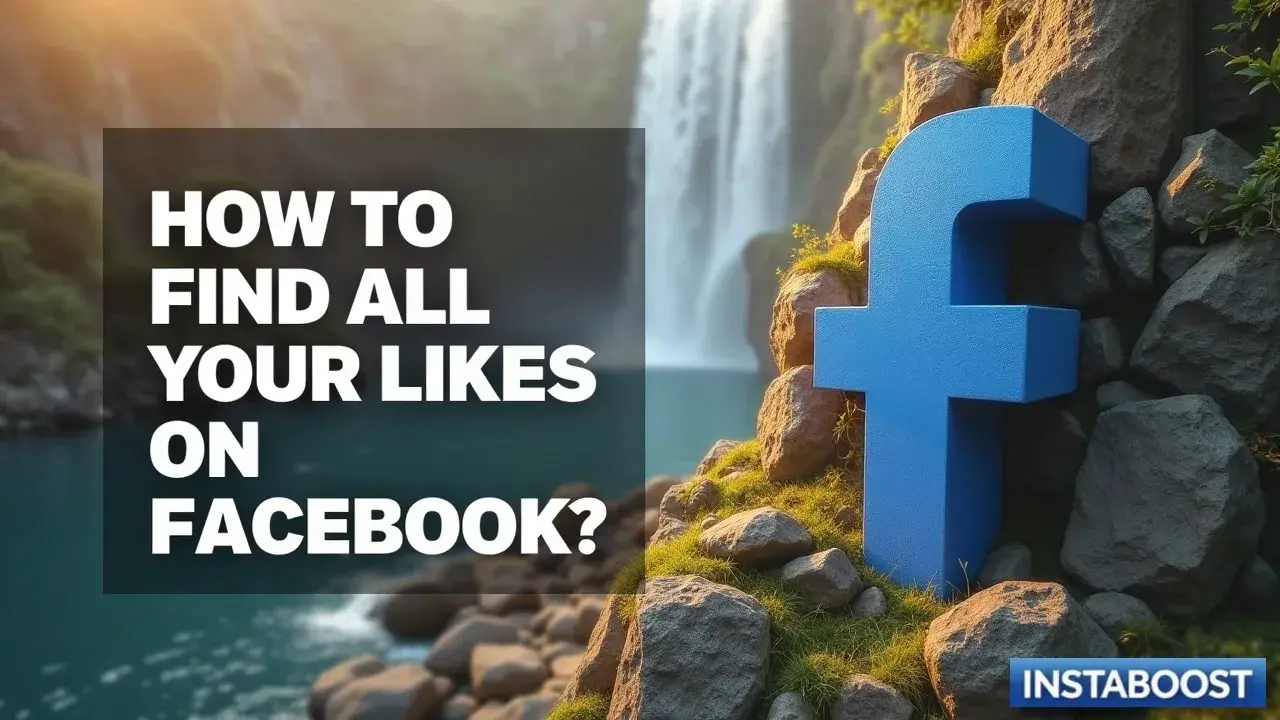 How To Find All Your Likes On Facebook?