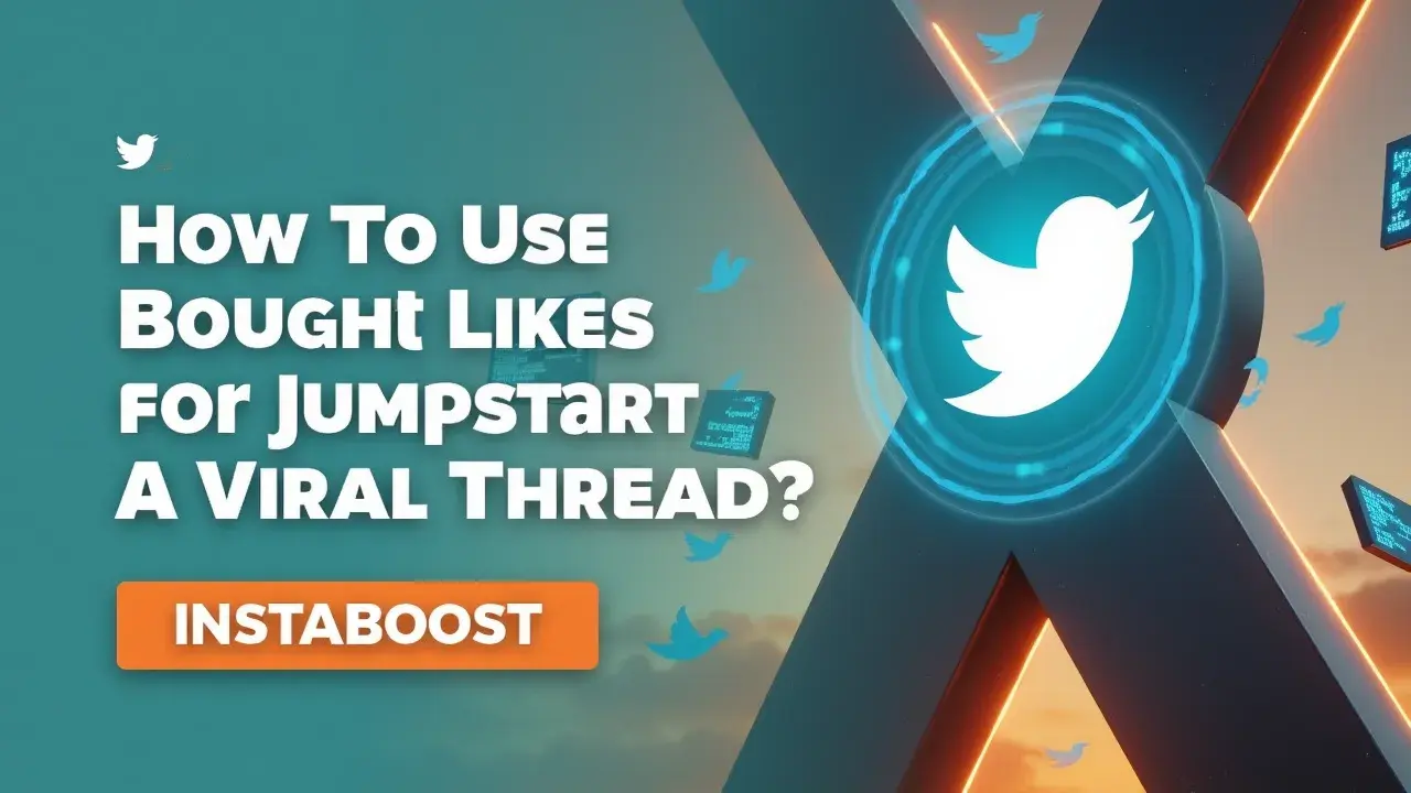 How To Use Bought Likes on Twitter To Jumpstart A Viral Thread?