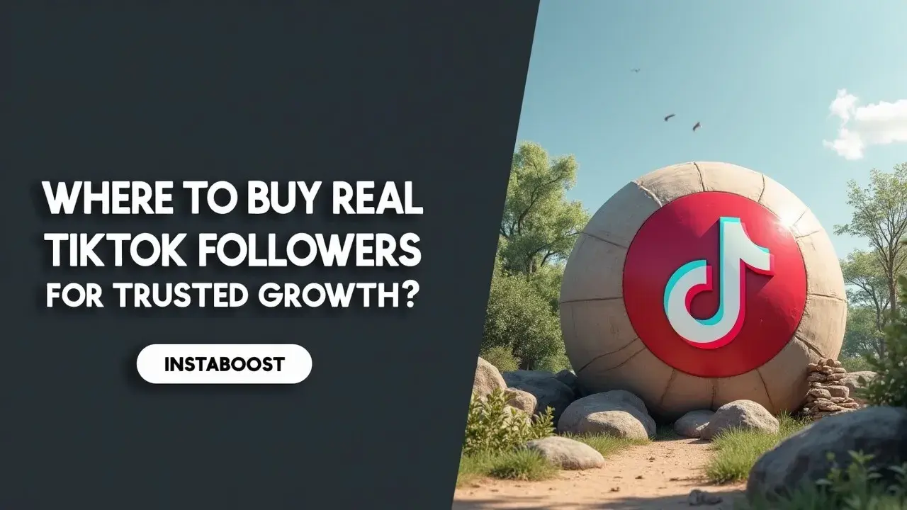 Where To Buy Real Tiktok Followers For Trusted Growth?