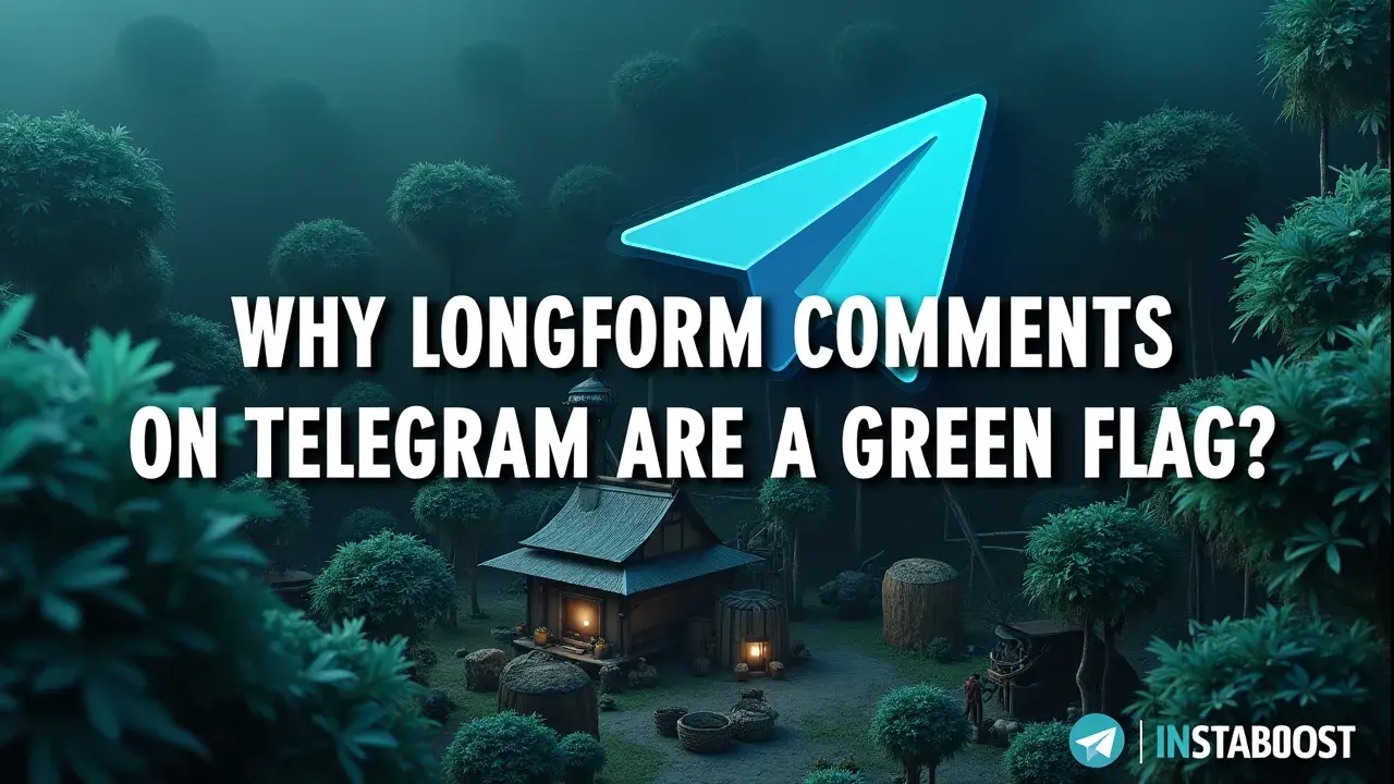 Why Longform Comments On Telegram Are a Green Flag?
