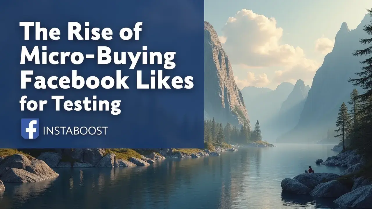 The Rise Of Micro-buying Facebook Likes For Testing