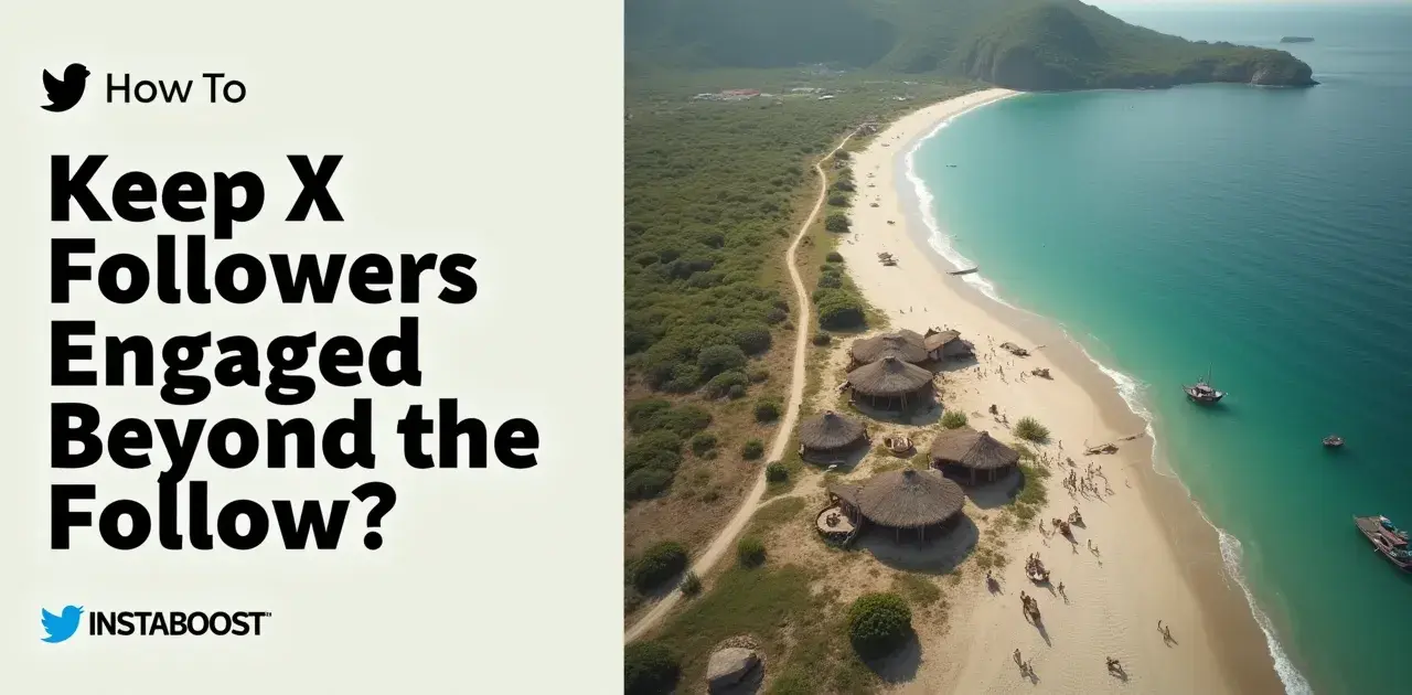 How To Keep X (Twitter) Followers Engaged Beyond The Follow?